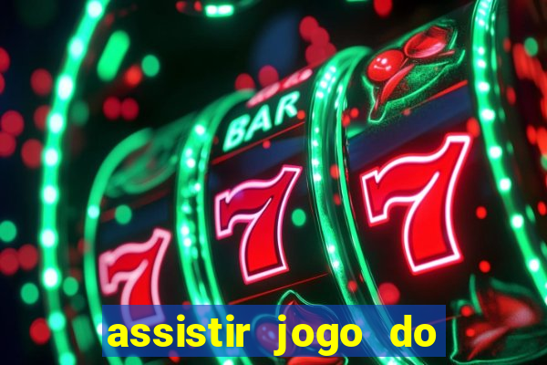 assistir jogo do corinthians ao vivo vto